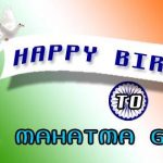 A Tribute to the Father of Nation – Mahatma Gandhi