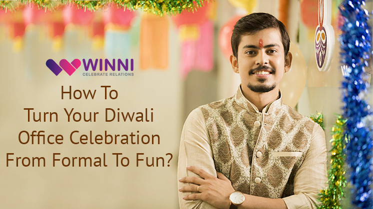How To Turn Your Diwali Office Celebration From Formal To Fun