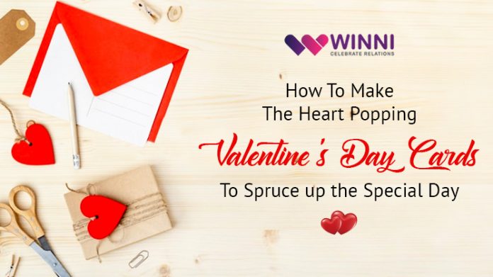 How to Make the Heart Popping Valentine's Day Cards to Spruce up the Special Day