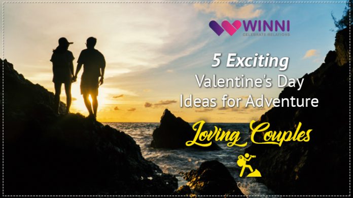 5 Exciting Valentine's Day Ideas for Adventure Loving Couples