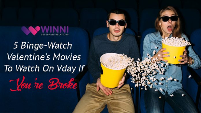 5 Binge-Watch Valentine's Movies To Watch On Vday If You're Broke