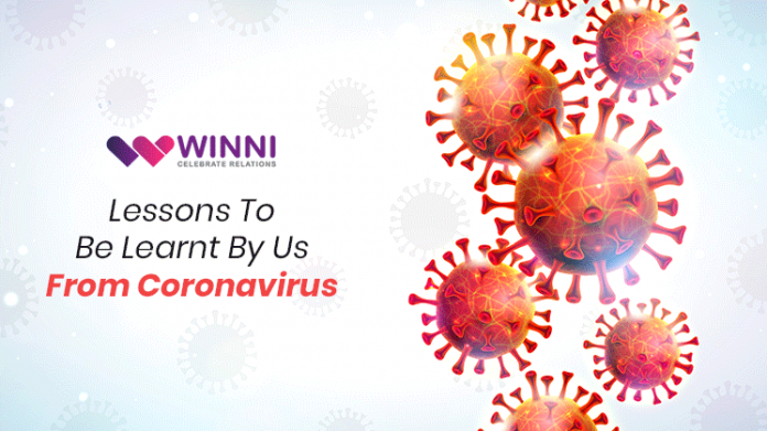 Lessons To Be Learnt By Us From Coronavirus