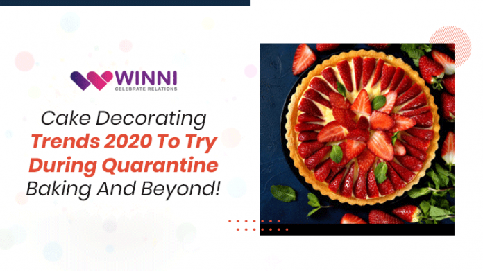 Cake Decorating Trends 2020 To Try During Quarantine Baking & Beyond!