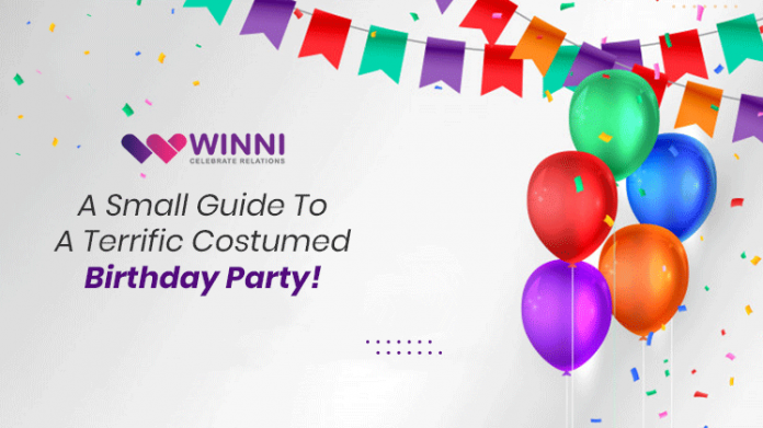 A Small Guide To A Terrific Costumed Birthday Party!