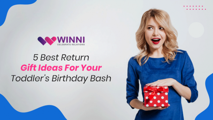 5 Best Return Gift Ideas For Your Toddler's Birthday Bash