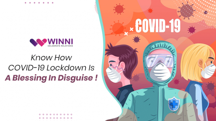 Know-How COVID-19 Lockdown in India is a Blessing in Disguise!