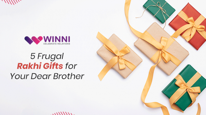 5 Frugal Rakhi Gifts for Your Dear Brother