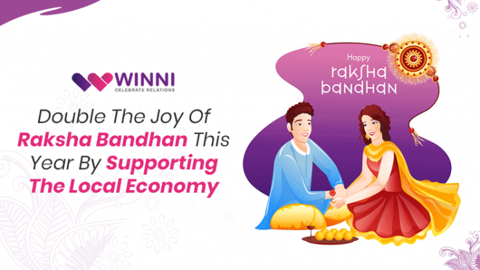 Double The Joy Of Raksha Bandhan This Year By Supporting The Local Economy
