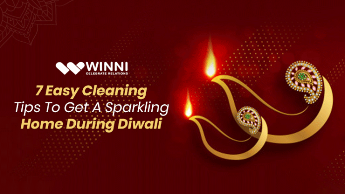 7 Easy Cleaning Tips To Get A Sparkling Home During Diwali