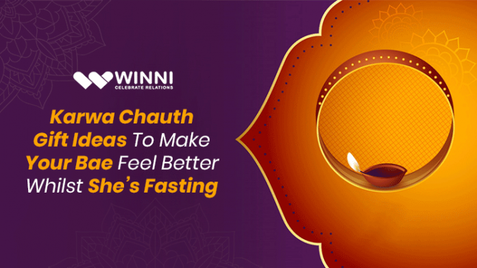 Karwa Chauth Gift Ideas To Make Your Bae Feel Better Whilst She’s Fasting