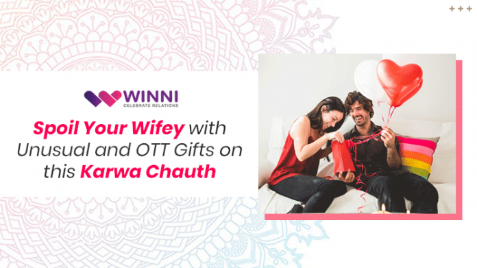 Spoil Your Wifey With Unusual And OTT Gifts On This Karwa Chauth