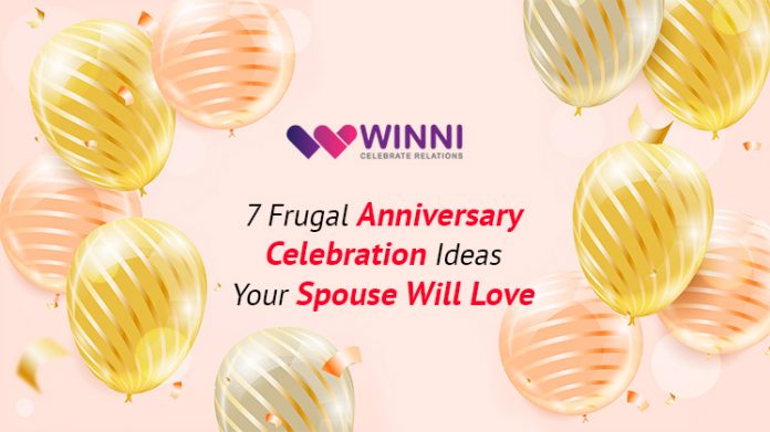 7 Frugal Anniversary Celebration Ideas Your Spouse Will Love