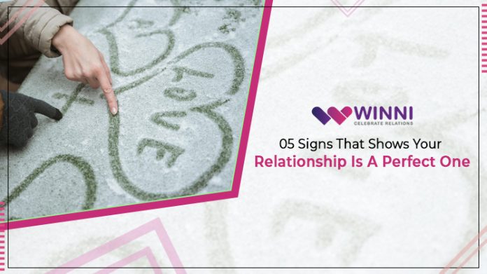 05 Signs That Show Your Relationship Is A Perfect One