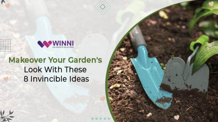 Makeover Your Garden’s Look With These 8 Invincible Ideas