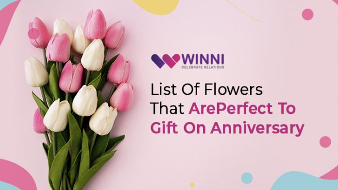 List Of Flowers That Are Perfect To Gift On Anniversary