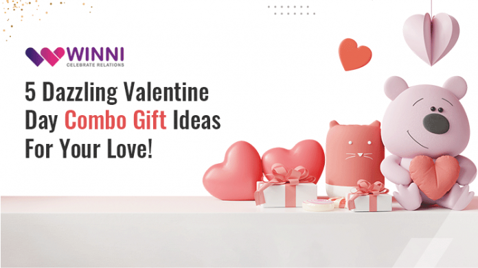 5 Dazzling Valentine Day Combo Gift Ideas For Your Love!