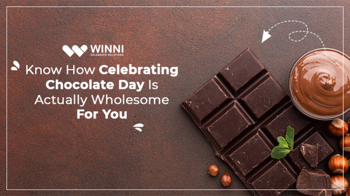 Know How Celebrating Chocolate Day Is Actually Wholesome For You
