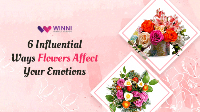 6 Influential Ways Flowers Affect Your Emotions