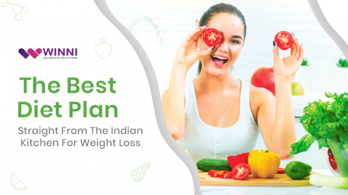 The Best Diet Plan Straight From The Indian Kitchen For Weight Loss