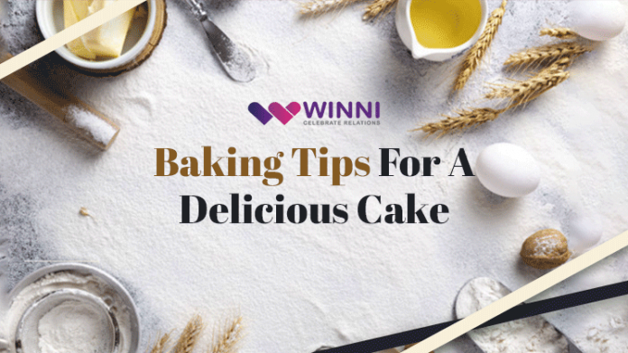 Baking Tips For A Delicious Cake