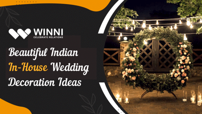 Beautiful Indian In House Wedding Decoration Ideas