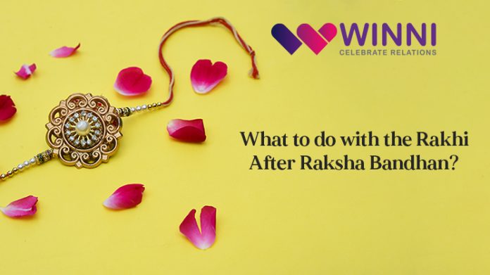 What to do with the Rakhi After Raksha Bandhan?