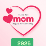 Mother’s Day 2025